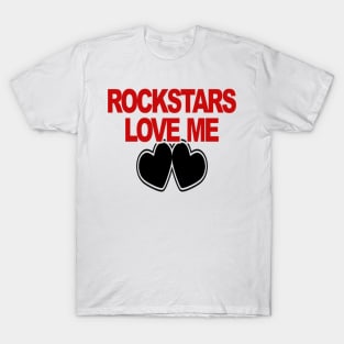 Rockstar Love Me T-Shirt